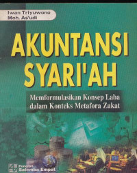 akuntansi Syariah Memformulasikan konsep Laba dalam Konteks Metafora Zakat