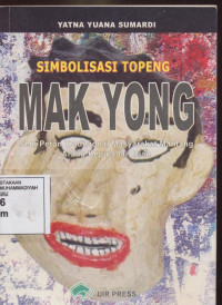 Simbolisasi Topeng Mak Yong