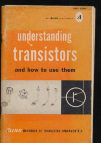 Understanding Transistors and How to Use Them