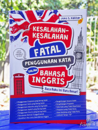 Image of Kesalahan-Kesalahan Fatal Penggunaan Kata dalam Bahasa Inggris