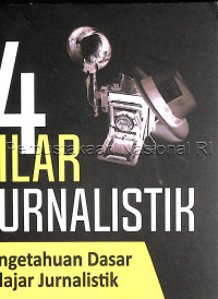 Image of 4 pilar jurnalistik : pengetahuan dasar belajar jurnalistik, Azw