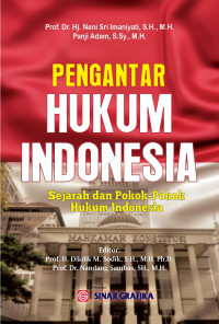 Pengantar Hukum Indonesia: sejarah dan pokok pokok hukum indonesia