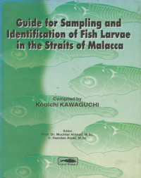 Guide for Sampling and Identification of Fish Larvae in the Straits of Malacca