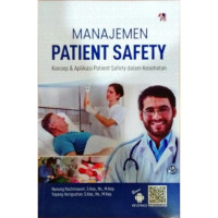 Image of Manajemen Patient Safety Konsep & Aplikasi Patient Safety dalam Kesehatan