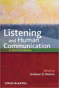 Listening and Human Communication in the 21st Century