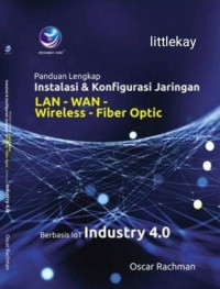 Image of Panduan Lengkap Instalasi & Konfigurasi Jaringan LAN - WAN - Wireless - Fiber Optic