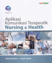 Image of Aplikasi komunikasi terapeutik nursing & health