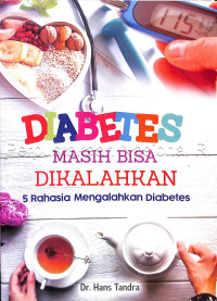 Image of Diabetes masih bisa dikalahkan : 5 rahasia mengalahkan diabetes