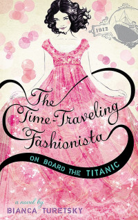 Image of The Time Traveling Fashionista on Board the Titanic