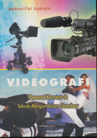 Image of Videografi Operasi Kamera & Teknik Pengambilan Gambar