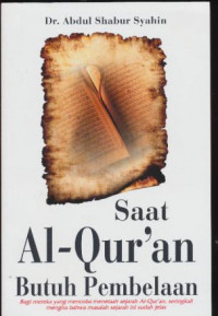 Image of Saat AL-Qur'an Butuh Pembelaan