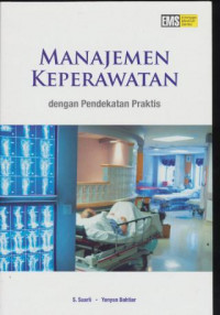 Image of Manajemen Keperawatan denga Pendekatan Praktis