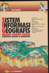 Sistem Informasi Geografis Konsep - konsep dasar
