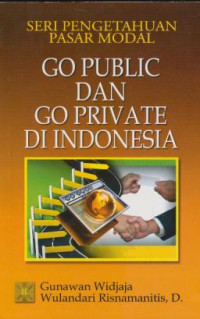 Image of Seri Pengetahuan Pasar Modal Go Public dan Go Private di Indonesia