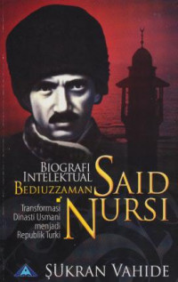 Image of Biografi Intelektual Bediuzzaman Said Nursi