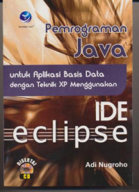Pemrograman Java untuk Aplikasi Basis Data dengan teknik XP menggunakan IDE eclipse