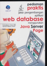 Pedoman Praktis Pengembangan aplikasi web database menggunakan java server page