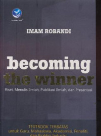 Image of Becoming the Winner
Riset, Menulis Ilmiah, Publikasi Ilmiah, dan Presentasi