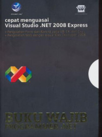 Image of Buku Wajib .NET : cepat menguasai Visual Studio .NET 2008 Express
