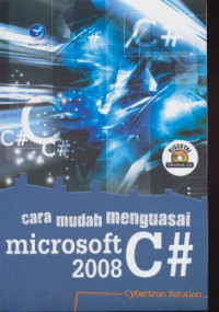 Cara mudah menguasai Microsoft C# 2008