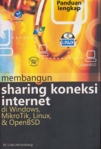 Panduan Lengkap Sharing Koneksi Internet di Windows, Mikrotik, Linux, & OpenBSD