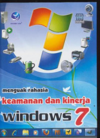 Menguak Rahasia Keamanan dan Kinerja Windows 7