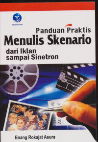 Image of Panduan praktis menulis skenario dari iklan sampai sinetron