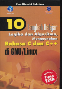 Image of 10 Langkah Belajar Logika dan Algoritma menggunakan Bahasa C dan C++ di GNU/Linux
