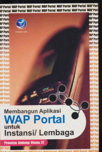 Membangun WAP Portal untuk instansi / lembaga.