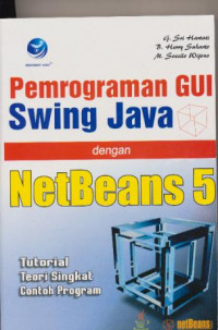 Pemrograman GUI Swing Java dengan NetBeans 5
