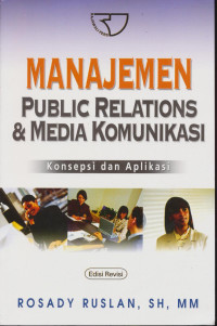 Manajemen Public Reltions & Media Komunikasi Konsep dan Aplikasi