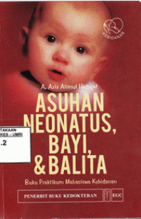 Image of Asuhan Neonatus, Bayi, dan Balita