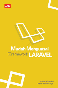 Mudah Menguasai Framework Larvel
