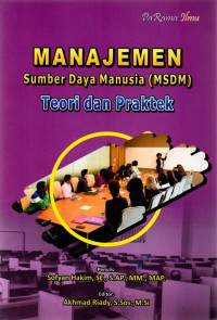 Manajemen Sumber Daya Manusia (MSDM): teori dan praktek