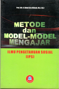 Image of Metode dan Model-Model Mengajar Ilmu Pengetahuan Sosial (IPS)