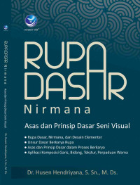 Image of Rupa Dasar Nirmana: asas dan prinsip dasar seni visual