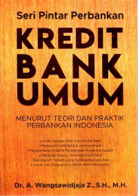 Image of Kredit Bank Umum Menurut Teori Dan Praktik Perbankan Indonesia