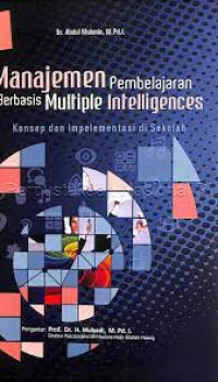 Manajemen Pembelajaran Berbasis Multiple Intelligences: konsep dan impelementasi di sekolah
