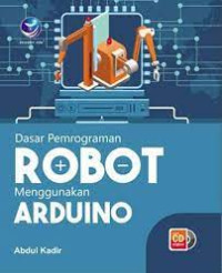 Dasar Pemograman Robot Menggunakan Arduino