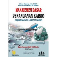 Image of Manajemen dasar penanganan kargo: udara dari/ke laut via darat